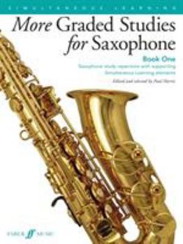 Paperback More Graded Studies for Saxophone, Bk 1: Saxophone Study Repertoire with Supporting Simultaneous Learning Elements Book