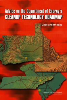 Advice on the Department of Energy's Cleanup Technology Roadmap: Gaps and Bridges
