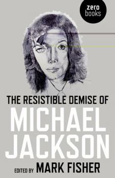 Paperback The Resistible Demise of Michael Jackson Book