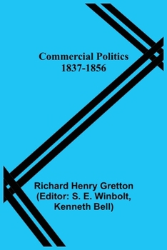 Paperback Commercial Politics; 1837-1856 Book