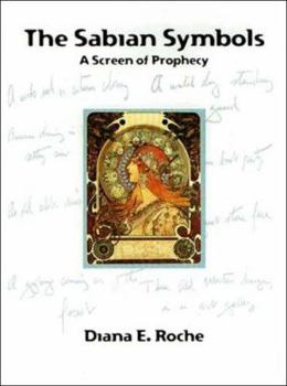 The Sabian Symbols: A Screen of Prophecy