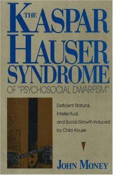 Hardcover The Kaspar Hauser Syndrome of Psychosocial Dwarfism Book