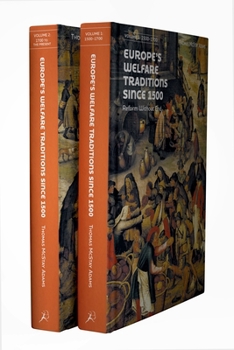 Europe's Welfare Traditions since 1500, Volume 1 : 1500-1700