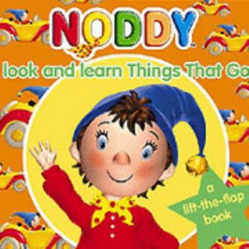 Board book Things That Go (Noddy Look & Learn) Book