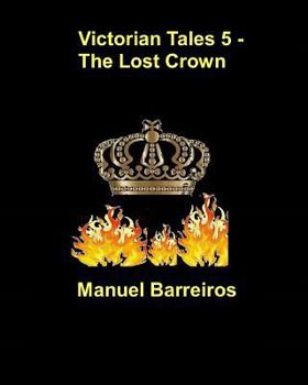 Paperback Victorian Tales 5 - The Lost Crown Book