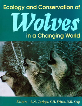 Hardcover Ecology and Conservation of Wolves in a Changing World Book