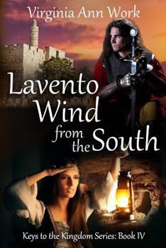 Lavento Wind from the South - Book #4 of the Keys to the Kingdom