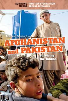 Library Binding True Teen Stories from Afghanistan and Pakistan: Surviving the Taliban Book