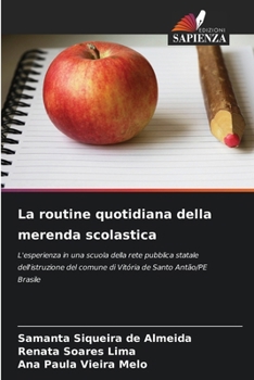 Paperback La routine quotidiana della merenda scolastica [Italian] Book