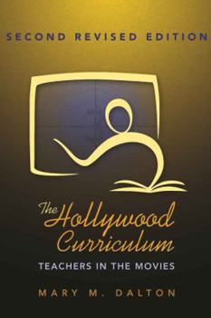 Paperback The Hollywood Curriculum: Teachers in the Movies Book