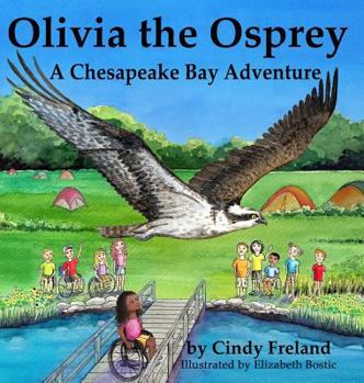 Hardcover Olivia the Osprey: A Chesapeake Bay Adventure Book