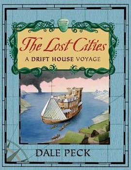 Paperback The Lost Cities: A Drift House Voyage Book