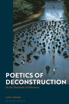 Hardcover Poetics of Deconstruction: On the threshold of differences Book