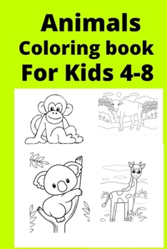 Paperback Animals Coloring book For Kids 4-8 [Large Print] Book
