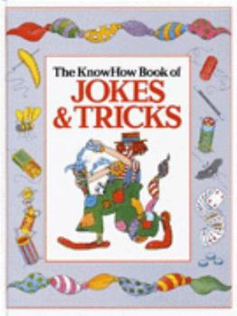 Hardcover The Know How Book of Jokes and Tricks (Know How) Book