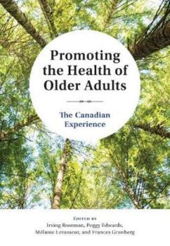 Promoting the Health of Older Adults The Canadian Experience