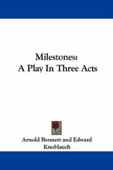 Paperback Milestones: A Play In Three Acts Book