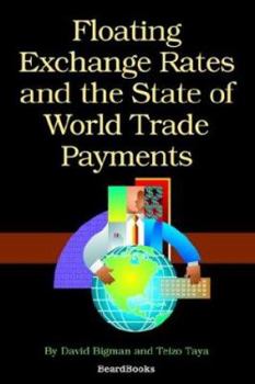 Paperback Floating Exchange Rates and the State of World Trade Payments Book