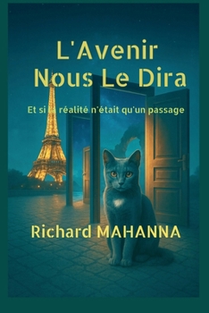 Paperback L'Avenir Nous Le Dira [French] Book