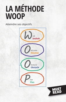 Paperback La Méthode WOOP: Atteindre ses objectifs [French] Book
