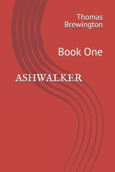 Paperback Ashwalker: Book One Book