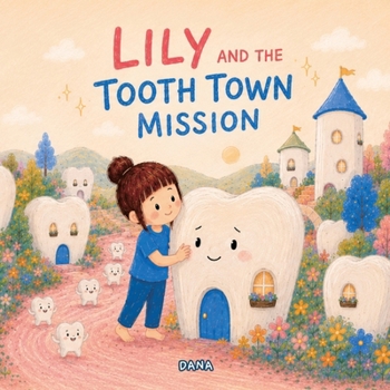 Paperback Lily and the Tooth Town Mission Book