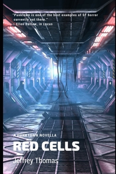 Red Cells: A Punktown Novella - Book #10 of the Punktown