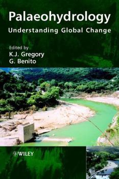 Hardcover Palaeohydrology: Understanding Global Change Book
