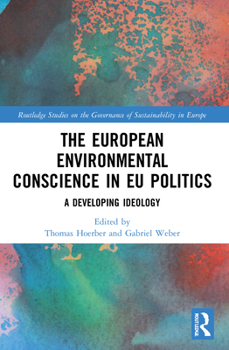 Paperback The European Environmental Conscience in EU Politics: A Developing Ideology Book