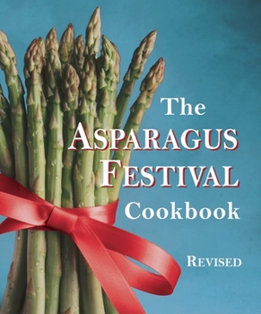 Paperback The Asparagus Festival Cookbook Book