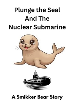 Paperback Plunge The Seal and The Nuclear Submarine Book
