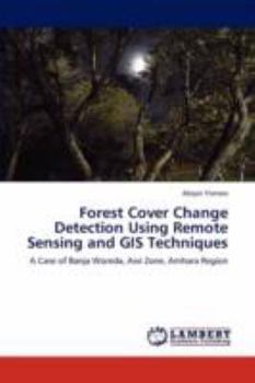 Paperback Forest Cover Change Detection Using Remote Sensing and GIS Techniques Book