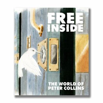 Paperback Free Inside: The Life & Work of Peter Collins Book