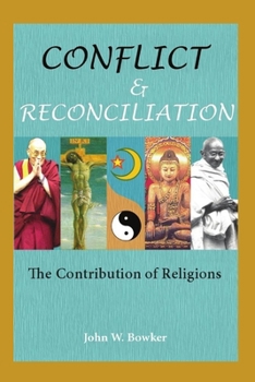 Paperback Conflict and Reconciliation: The Contribution of Religions Book