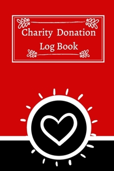 Charity Donation Log Book: Non-Profit Administration & Finance Record Book, Simple Book Keeping, Minimalist