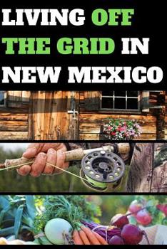 LIVING OFF THE GRID IN NEW MEXICO: BLANK LINED JOURNAL GIFT