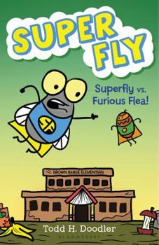 Hardcover Super Fly vs. Furious Flea! Book