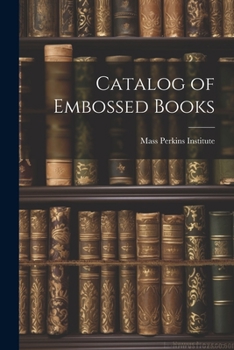 Paperback Catalog of Embossed Books Book
