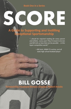Paperback A Guide to Supporting and Instilling Exceptional Sportsmanship: Volume 1 Book
