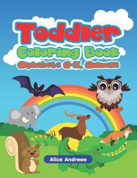 Paperback Toddler Coloring Book: Alphabets A-Z, Animals Book