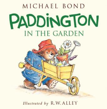 Paddington Bear in the Garden - Book  of the Paddington Bear