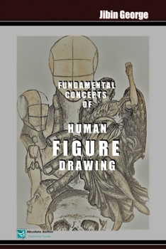 Paperback Fundamental Concepts of Human Figure Drawing: An Essential Handbook Book