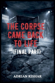 Paperback The Corpse Came Back to Life (Final Part) Book