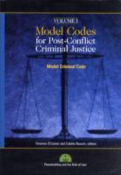 Hardcover Model Codes for Post-Conflict Criminal Justice: Modern Criminal Code Book