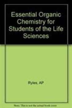 Hardcover Essential Organic Chemistry for Students of the Life Sciences Book