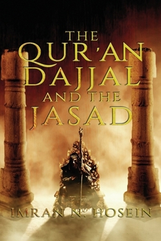 Paperback The Qur'an, Dajjal, and the Jassad Book