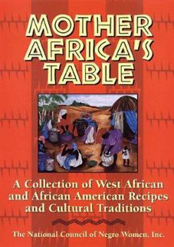 Hardcover Mother Africa's Table: A Chronicle of Celebration Book