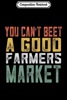 Paperback Composition Notebook: Retro Support Your Local Farmer Gift For Men And Women Journal/Notebook Blank Lined Ruled 6x9 100 Pages Book