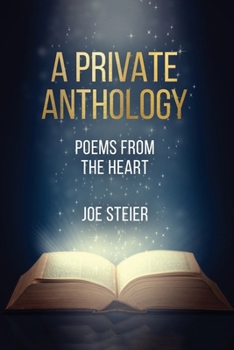 Paperback A Private Anthology: Poems from the Heart Book