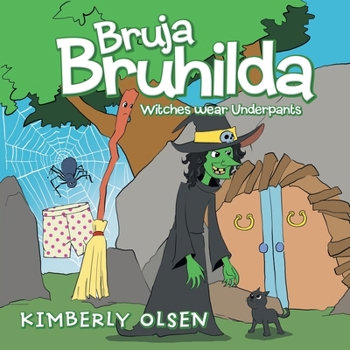 Paperback Bruja Bruhilda: Witches wear Underpants Book